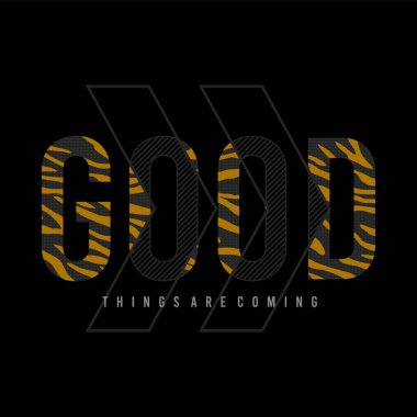 İyi şeyler geliyor, tırnak içinde, slogan tipografi grafik tasarımı, tişört baskıları, vektör illüstrasyonu