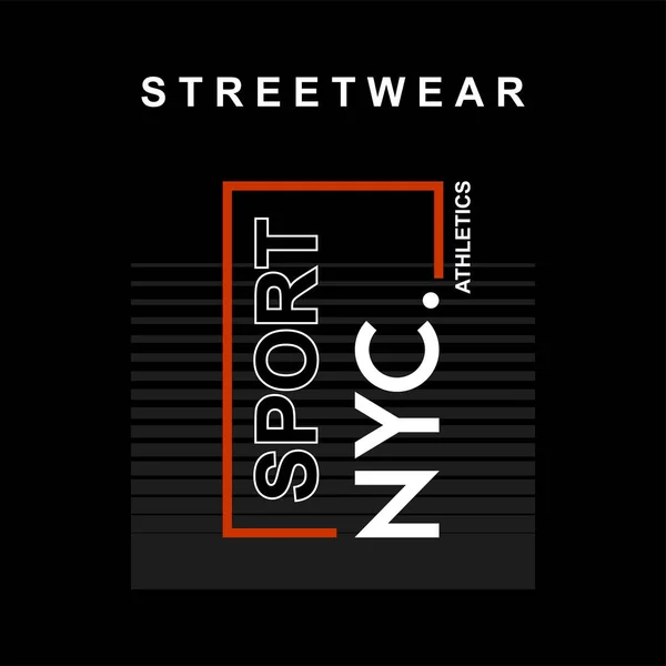 Streetwear Sport Nyc, tırnak içinde, slogan tipografi grafik tasarımı, tişört baskıları, vektör illüstrasyonu