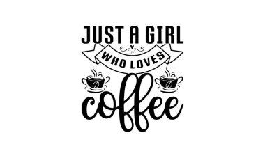 Kahve Svg Tasarımı seven bir kız.