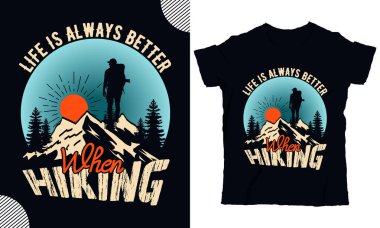 Yürüyüş yaparken hayat her zaman daha iyidir.