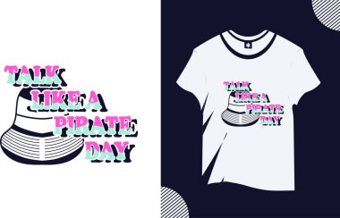 Korsan günü vektör modayı T-shirt tasarımı gibi konuş 