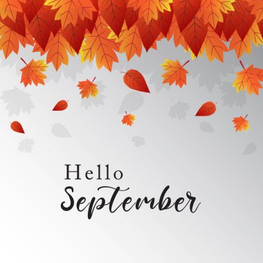 Merhaba Eylül tember.Septembervector 'ın arka planına hoş geldiniz. Kart, pankart ya da poster için uygun.