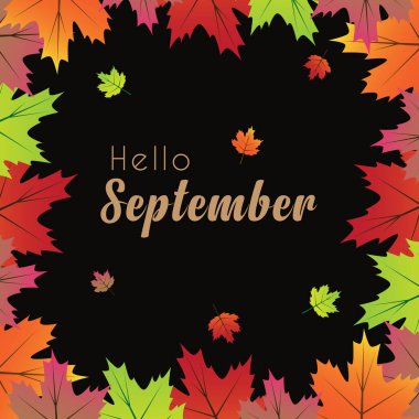 Merhaba Eylül tember.Septembervector 'ın arka planına hoş geldiniz. Kart, pankart ya da poster için uygun.
