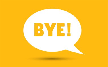 Hoşça kal konuşma balonu vektör illüstrasyonu. Hoşça kal metni ile iletişim konuşma balonu