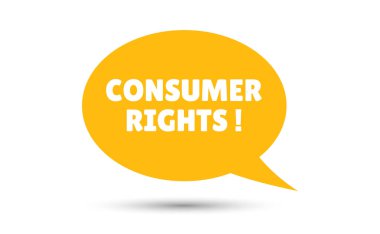 Tüketici hakları konuşma balonu vektör çizimi. Tüketici hakları metniyle iletişim balonu