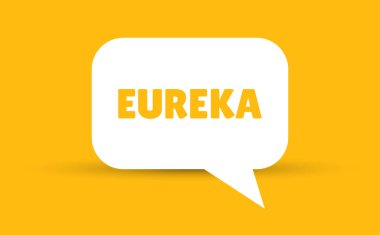 Eureka konuşma balonu vektör illüstrasyonu. Eureka metni ile iletişim konuşma balonu