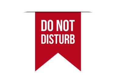 Beyaz arkaplanda izole edilmiş kırmızı vektör illüstrasyonunu rahatsız etmeyin