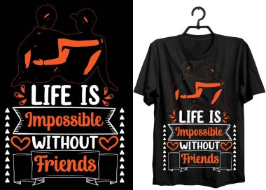 Arkadaşlık Günü Tişört Tasarımı. Arkadaş Sevenler için Komik Hediye Mutlu Dostluk Günü tişörtü Tasarımı. Tipografi, Özel, Vektör tişört tasarımı. Dünya Dostluk Günü Tişörtü Arkadaşlar İçin Tasarım