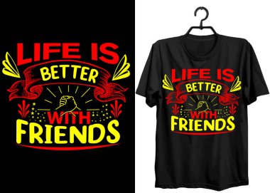 Arkadaşlık Günü Tişört Tasarımı. Arkadaş Sevenler için Komik Hediye Mutlu Dostluk Günü tişörtü Tasarımı. Tipografi, Özel, Vektör tişört tasarımı. Dünya Dostluk Günü Tişörtü Arkadaşlar İçin Tasarım