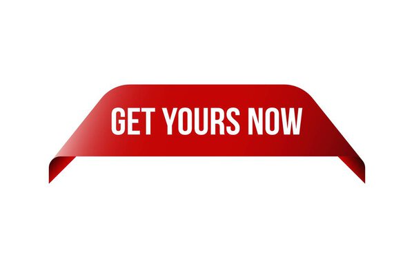 Красное знамя Get Yours Теперь изолированы на белом фоне.