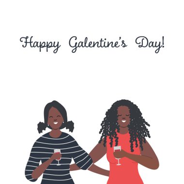 Galentines günü. İki siyah kız sarılıp şarap içiyor. Galentine Günü 'n kutlu olsun mesajı at. Tebrik kartı şablonu. Vektör illüstrasyonu