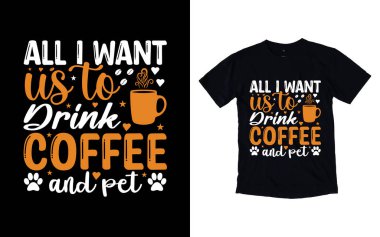 Kahve tipografi tasarımı, kahve tişörtü tasarımı, kafe t-shirt tasarımı, vektör kahve illüstrasyon tişörtü tasarımı tasarımı.