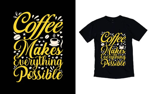 Kahve tipografi tasarımı, kahve tişörtü tasarımı, kafe t-shirt tasarımı, vektör kahve illüstrasyon tişörtü tasarımı tasarımı.