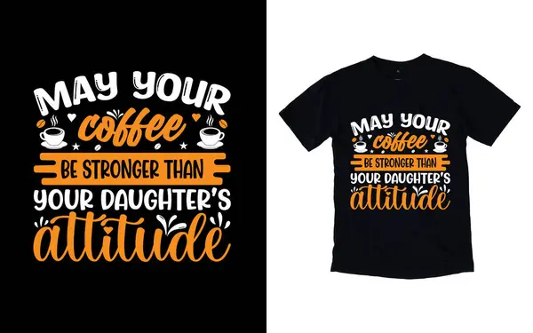 Kahve tipografi tasarımı, kahve tişörtü tasarımı, kafe t-shirt tasarımı, vektör kahve illüstrasyon tişörtü tasarımı tasarımı.