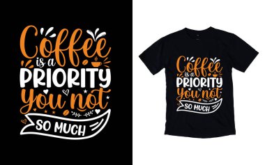 Kahve tipografi tasarımı, kahve tişörtü tasarımı, kafe t-shirt tasarımı, vektör kahve illüstrasyon tişörtü tasarımı tasarımı.