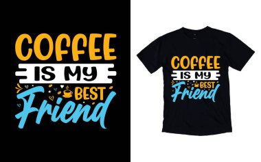 Kahve tipografi tasarımı, kahve tişörtü tasarımı, kafe t-shirt tasarımı, vektör kahve illüstrasyon tişörtü tasarımı tasarımı.