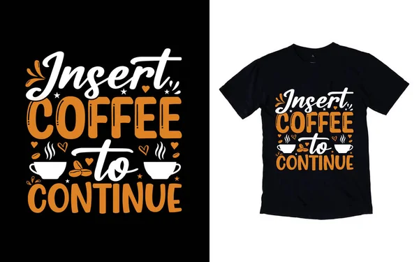Kahve tipografi tasarımı, kahve tişörtü tasarımı, kafe t-shirt tasarımı, vektör kahve illüstrasyon tişörtü tasarımı tasarımı.