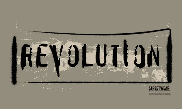 Revoluční Motivační Slogan Pro Potisky Triček Slogan Městské Graffiti Revoluce — Stockový vektor