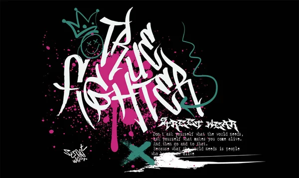 Αστική Τυπογραφία Street Art Graffiti True Fighter Slogan Print Shirt — Διανυσματικό Αρχείο