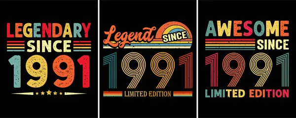 stock vector Legendary Since 1991,  Legend Since 1991 Limited Edition, Awesome Since 1991 Limited Edition