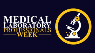 Tıp Laboratuvarı Profesyonelleri Haftasını Kutluyoruz