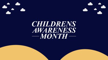 Çocukların Farkındalığı Ayı, Çocukları Kutlama, Koruma ve Güçlendirme