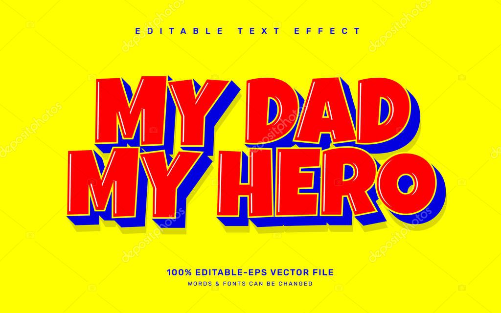 My dad, my hero editable text effect template