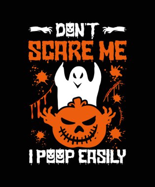 Cadılar Bayramı Tişörtü Tasarımı Beni Korkutma Kolayca Kakalarım