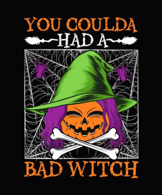 Halloween T-shirt Design You coulda had a bad witch