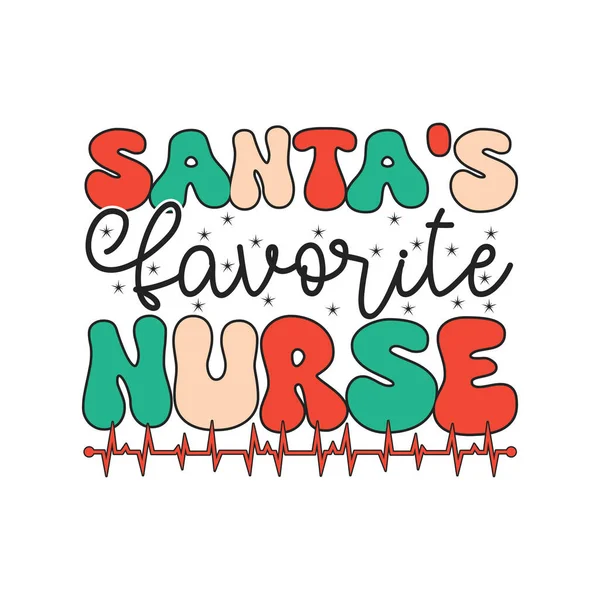 复古圣诞升华T恤设计圣诞老人最喜欢的护士 — 图库矢量图片