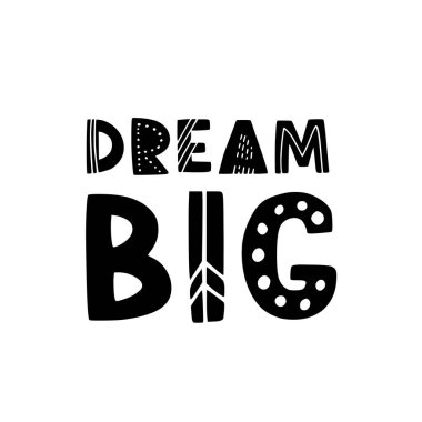 El çizimi motivasyon alıntısı. Yazı: Büyük hayal et. Tebrik kartları, posterler, tişörtler, afişler, davetiyeler için mükemmel bir tasarım. Kişisel bakım kavramı.