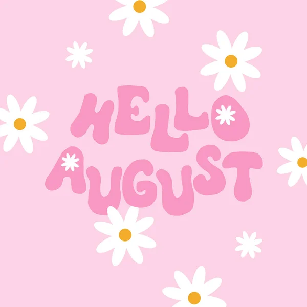 Γεια Σας Αύγουστος Φωτεινό Αφηρημένο Φόντο Πολύχρωμη Αφίσα Γράμματα Πινέλου — Διανυσματικό Αρχείο