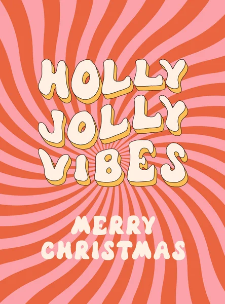 Merry Christmas Happy New Year Holly Jolly Vibes Trendy Retro — Stock Vector