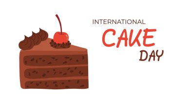 Uluslararası pasta günü. Üzerinde yazı olan bir poster. Banner ve broşür tasarımı için bir parça kek.