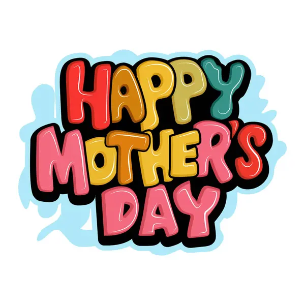 stock vector Happy Mothers Day graffiti typography art illustration