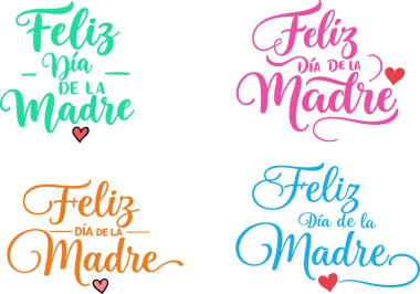 'Feliz Dia de la Madre' yazan farklı renk ve kaligrafi tasarımları Anneler Günü kutlamaları ve selamlar için mükemmeldir..