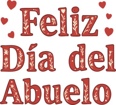 Kalpli şenlikli harf sanatı, Feliz Dia del Abuelo 'yu sevinçli bir tasarım ile anons eder. Dedemler günü kartları ve pankartlar için ideal bir tasarım..