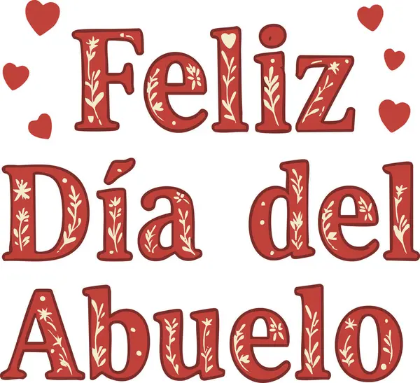 Kalpli şenlikli harf sanatı, Feliz Dia del Abuelo 'yu sevinçli bir tasarım ile anons eder. Dedemler günü kartları ve pankartlar için ideal bir tasarım..