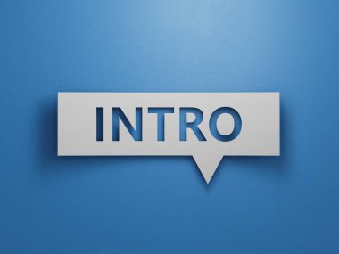 INTRO iş sözcüğüyle konuşma baloncuğu bloğu. Mavi arkaplanda beyaz kesimli en az özet tasarım 3D görüntüleme.