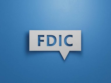 fdic word written on Speech Bubble with copy space.Minimalist Abstract Design With White Cut Out Paper.3D rendering on blue background. clipart