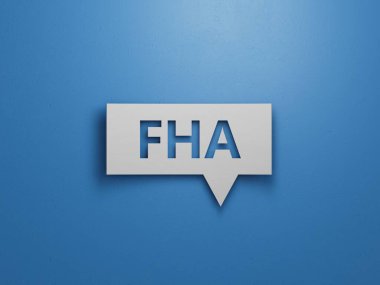 FHA sembolü. Konuşma balonu Federal Konut Yönetimi, FHA sözcüğünü oluşturur. Mavi arka planda beyaz kesimli, 3D yazılı minimal soyut tasarım..