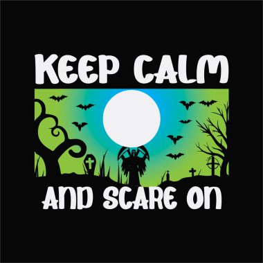 Sakin ol ve 4 tişört tasarımında kork. Tişört Tasarımı 'nı burada bulabilir ve satın alabilirsiniz. Kendin, arkadaşların ve ailen için dijital dosyalar ya da Özel Gün & Olaylarını destekleyen herkes için. EPS 2000px.2000px 300dpi Sürüm 10 'u alacaksınız. SVG, DXF, PNG, JPG.