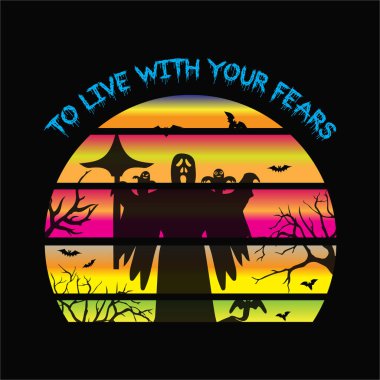 Korkularınla yaşamak için 3 t-shirt tasarımı. Tişört Tasarımı 'nı burada bulabilir ve satın alabilirsiniz. Kendin, arkadaşların ve ailen için dijital dosyalar ya da Özel Gün & Olaylarını destekleyen herkes için. Sen 1 alacaksın. EPS 2000px.2000px 300dpi Sürüm 10.SVG, DXF, PNG, JPG.