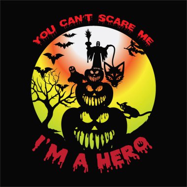 Kahraman 2 tişörtü tasarlayarak beni korkutamazsın. Tişört Tasarımı 'nı burada bulabilir ve satın alabilirsiniz. Kendin, arkadaşların ve ailen için dijital dosyalar ya da Özel Gün & Olaylarını destekleyen herkes için. EPS 2000px.2000px 300dpi Sürüm 10.SVG, DXF, PNG, JPG