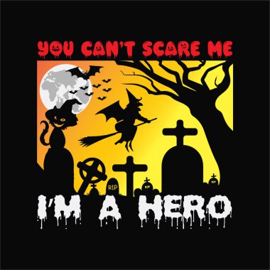 Kahraman 6 tişörtü tasarlayarak beni korkutamazsın. Tişört Tasarımı 'nı burada bulabilir ve satın alabilirsiniz. Kendin, arkadaşların ve ailen için dijital dosyalar ya da Özel Gün & Olaylarını destekleyen herkes için. EPS 2000px.2000px 300dpi Sürüm 10.SVG, DXF, PNG, JPG