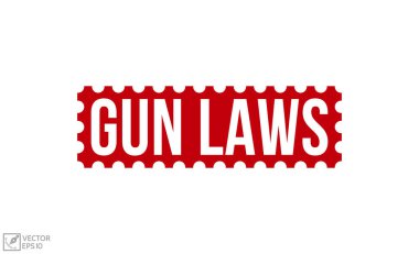 Gun laws rubber stamp vector illustration on white background. Gun laws rubber stamp.
