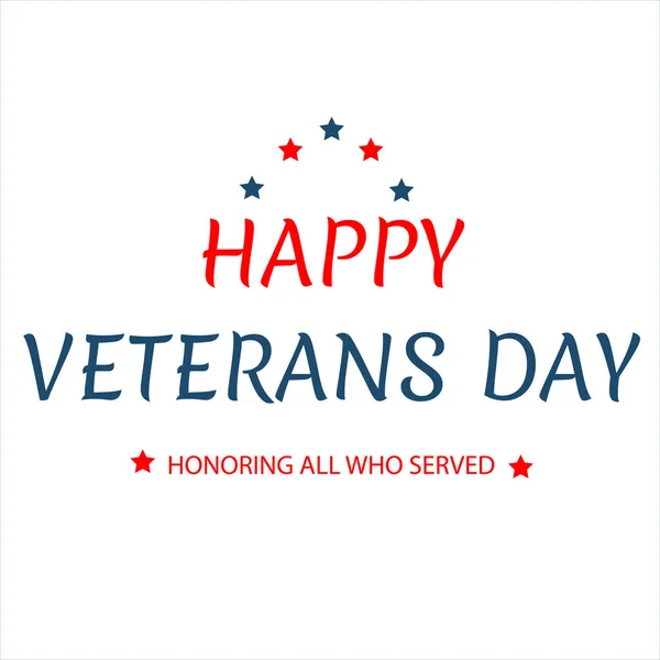 Happy Veterans Day calligraphy hand lettering isolated on white. American holiday banner. Easy to edit vector template for typography poster, flyer, sticker, greeting card, postcard, t-shirt, etc..
