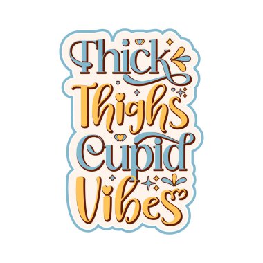 Kalın Kalçalar Eros Vibes Sevgililer Günü 14 Şubat Typography Lettering Art Vector Design