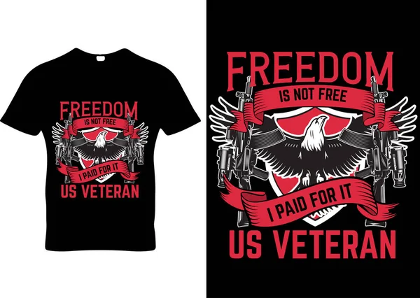 stock vector Freedom is not free veteran t-shirt design pod
