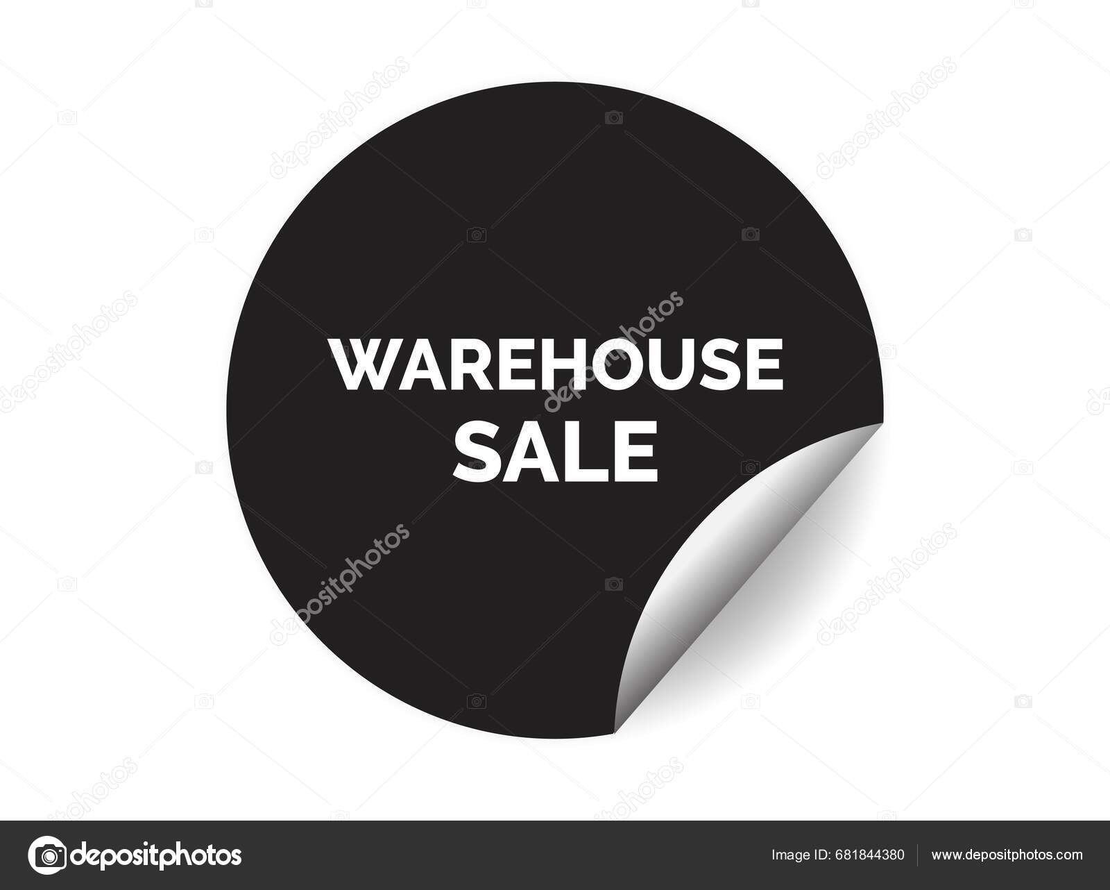 Warehouse Sale Sticker Sign Warehouse Sale Circle Sticker Banner Badge ...